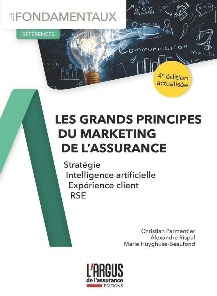 Campus - Les Grands Principes du Marketing de L'assurance (stratégie, Intelligence Artificielle, Expérience Client, Rse)