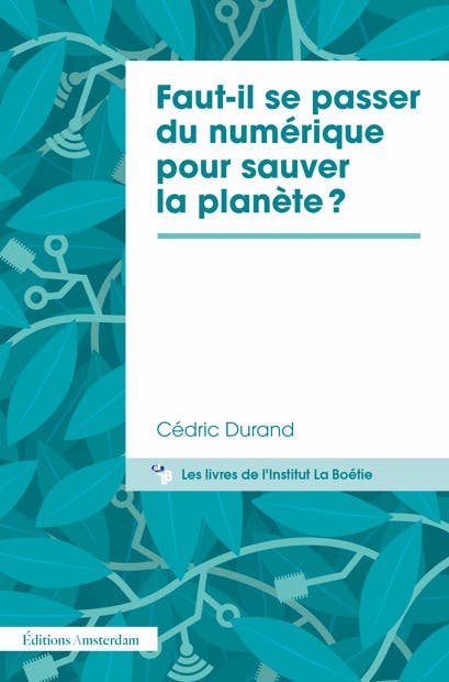 Faut-il Se Passer du Numérique Pour Sauver la Planète ?