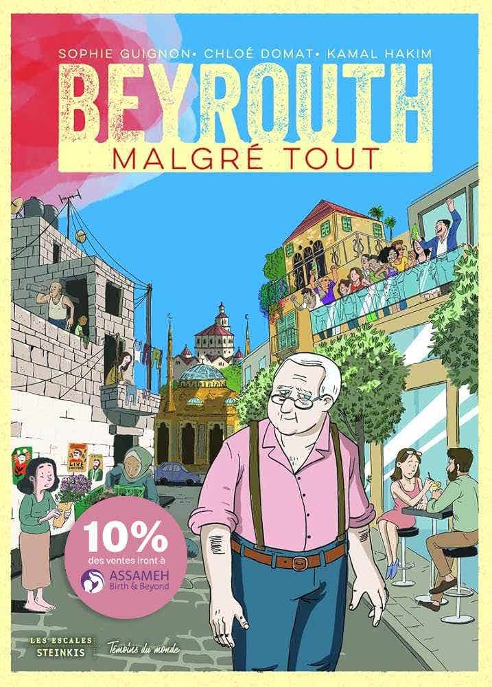 Beyrouth, Malgré Tout