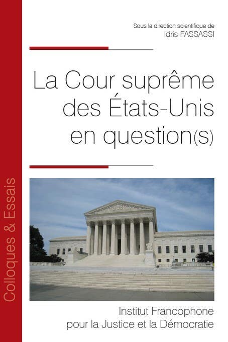 La Cour Suprême des États-unis en Question(s)
