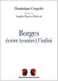 Borges, Écrire (contre) L’infini