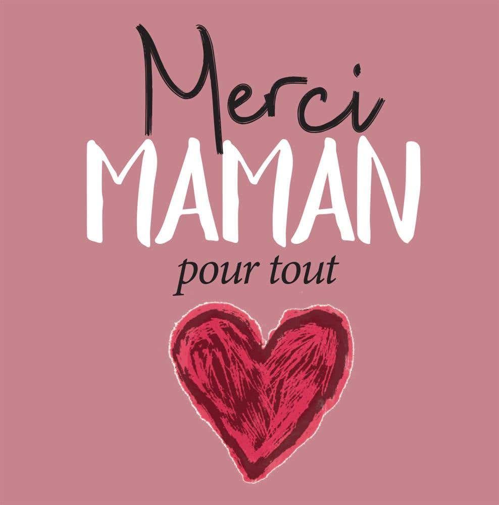 Merci Maman Pour Tout !