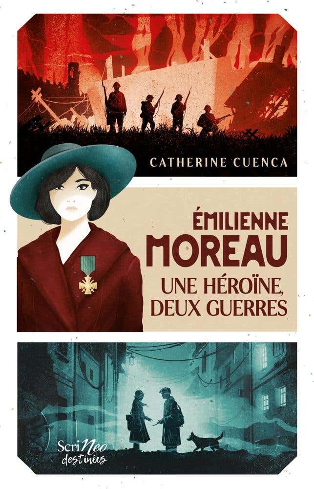 Emilienne Moreau, une Héroïne, 2 Guerres Mondiales