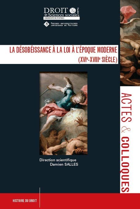 La Désobéissance À la Loi À L'époque Moderne (xvie-xviiie Siècle)