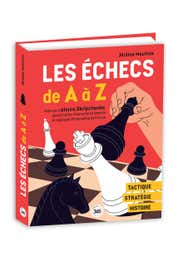 Les Échecs de A À Z