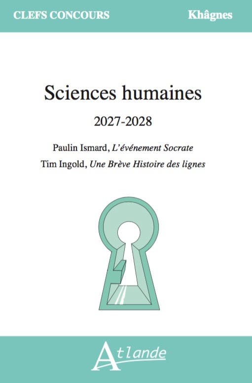 Sciences Humaines 2027-2028 (paulin Ismard, L'evénement Socrate, Tim Ingold, Une Brève Histoire des Lignes )