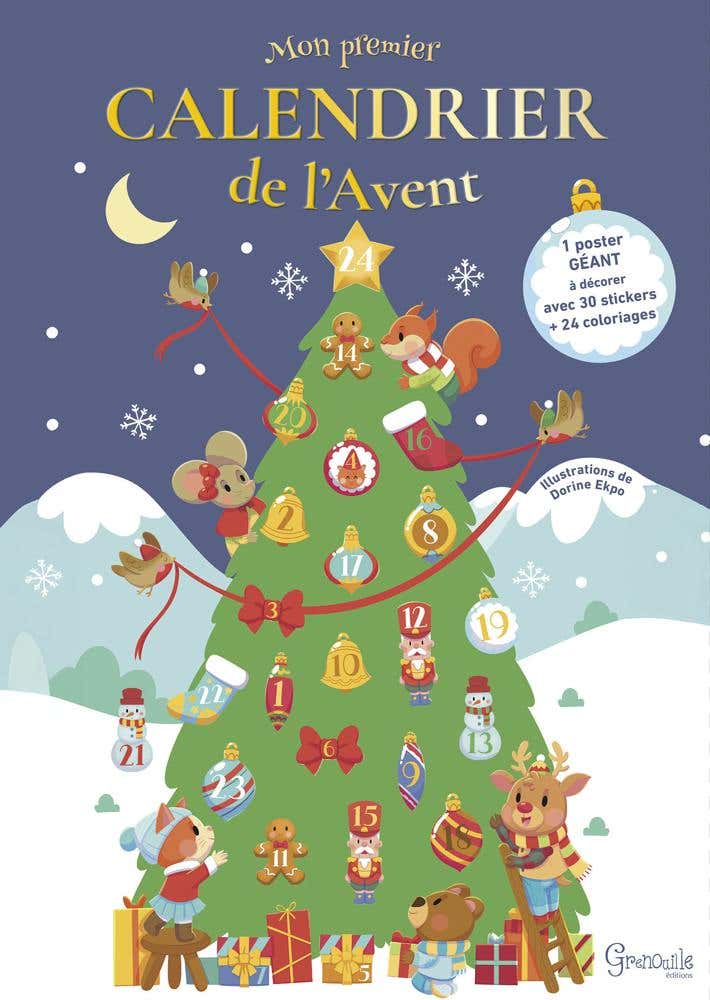 Mon Premier Calendrier de L'avent (poster, Stickers et Coloriages Pour Attendre Noël)