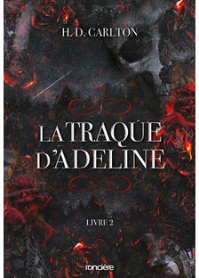 La Traque D'adeline - Tome 02 (broché)