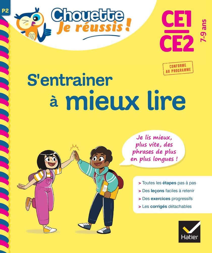 S'entrainer À Mieux Lire Ce1-ce2 7-9 Ans - Chouette, Je Réussis ! (cahier de Soutien en Français)