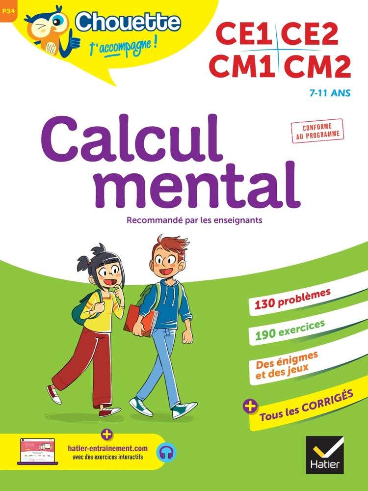 Chouette - Calcul Mental Ce1/ce2/cm1/cm2 (cahier D'entraînement Recommandé par les Enseignants)