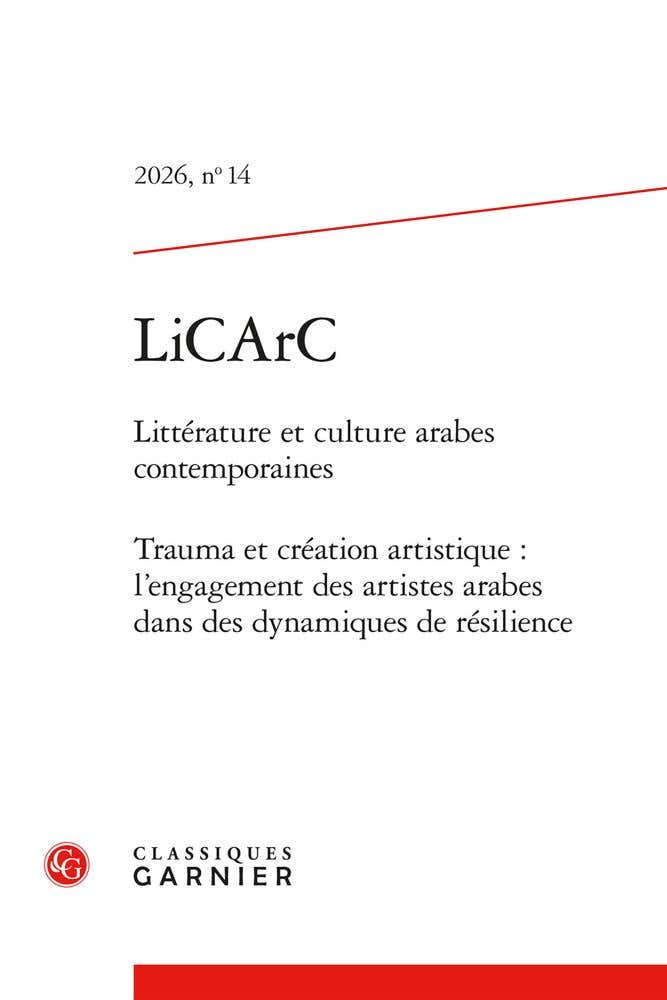 Licarc (trauma et Création Artistique : L'engagement des Artistes Arabes dans des Dynamiques de Résiliences)