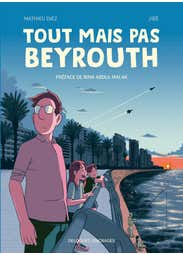 Tout Mais Pas Beyrouth