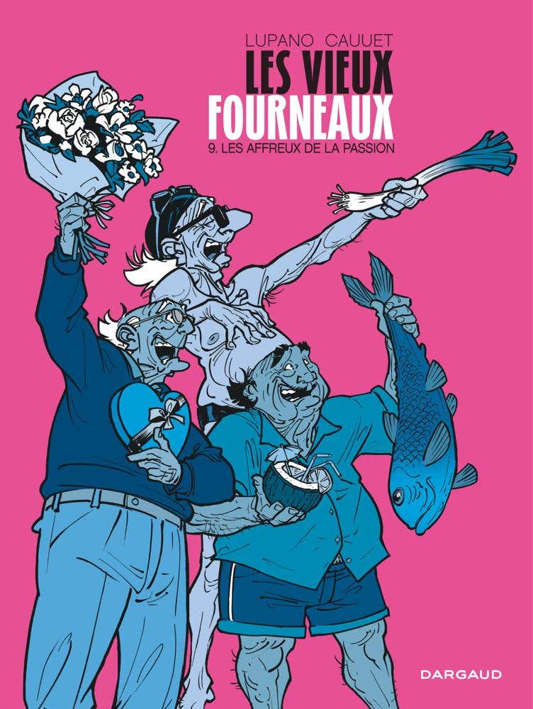 Les Vieux Fourneaux - Tome 9 - Les Affreux de la Passion