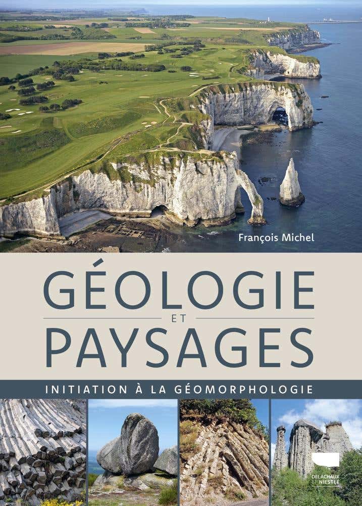 Géologie et Paysages (initiation À la Géomorphologie)
