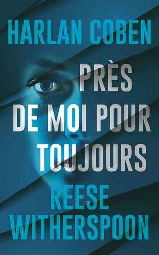 Près de Moi Pour Toujours (nouveaute)