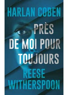 Près de Moi Pour Toujours (nouveaute)