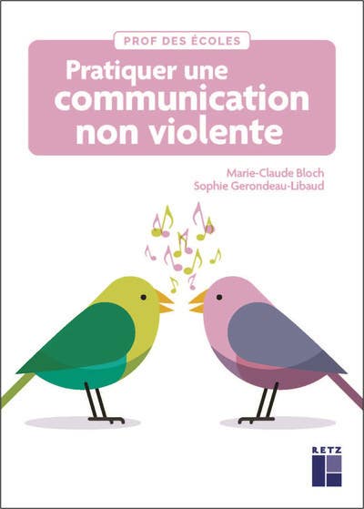 Pratiquer une Communication Non Violente À L'école
