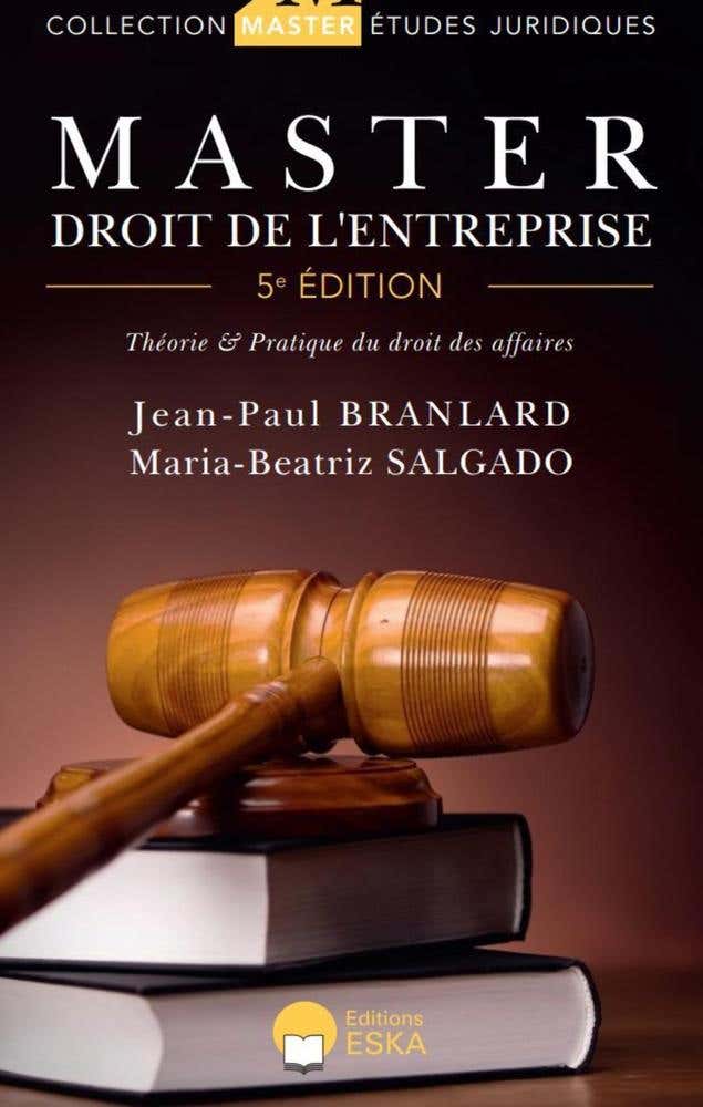 Master Droit de L'entreprise 5eme Édition (théorie et Pratique du Droit des Affaires)
