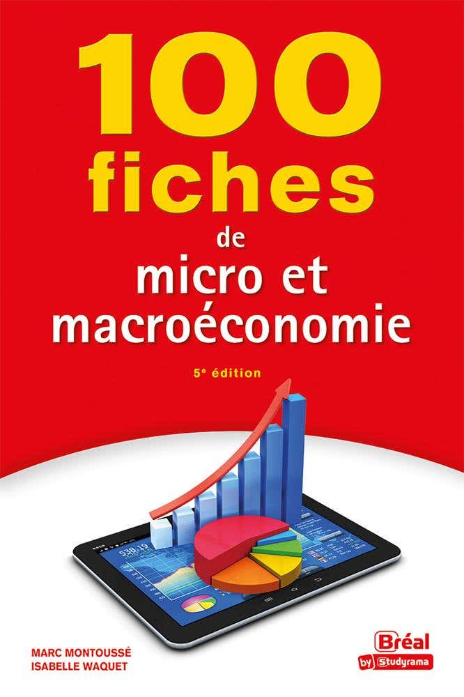 100 Fiches de Micro et Macroéconomie