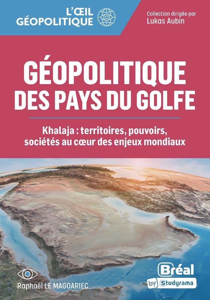 Géopolitique des Pays du Golfe