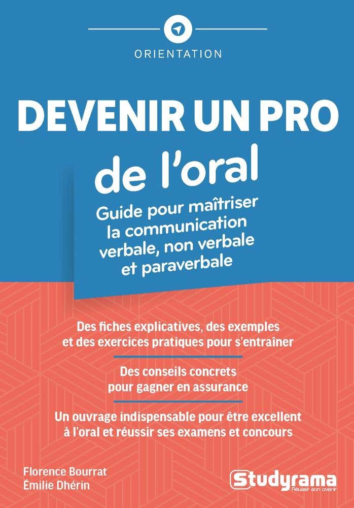 Devenir un Pro de L'oral ! (guide Pour Maîtriser la Communication Verbale, Non Verbale et Paraverbale)