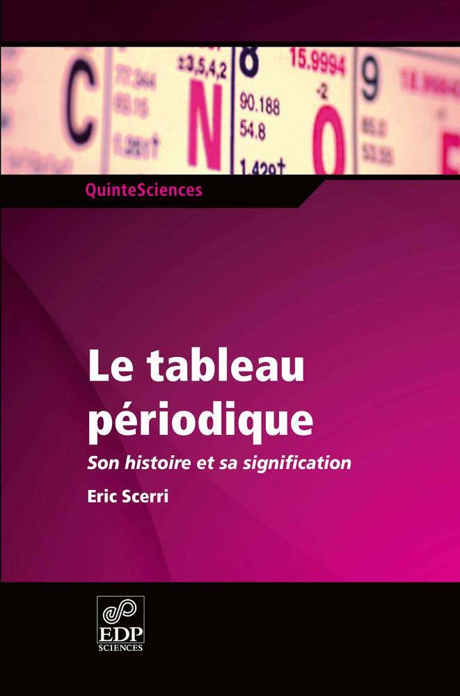 Tableau Periodique (son Histoire et Sa Signification)
