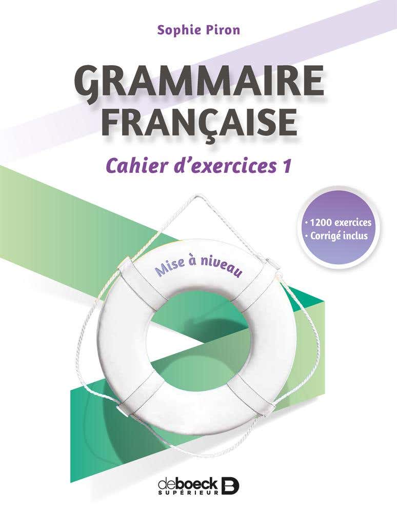 Grammaire Française : Cahier D'exercices 1