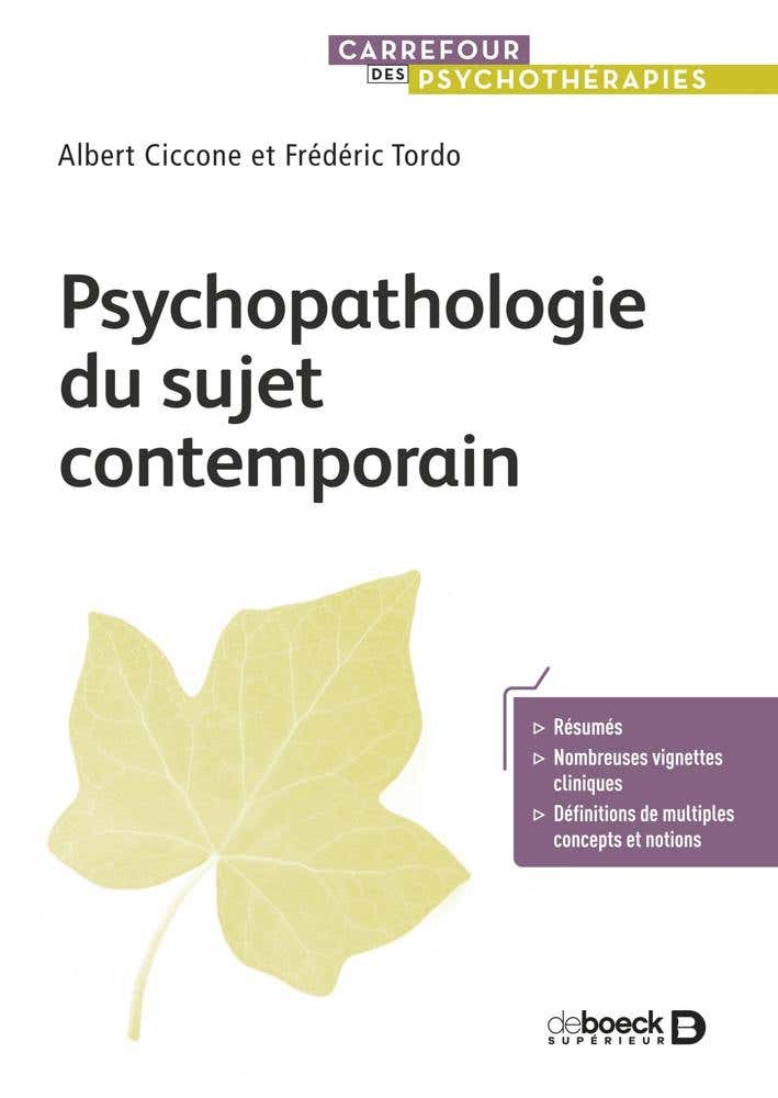 Psychopathologie du Sujet Contemporain (actualités de la Clinique et Perspectives Thérapeutiques)