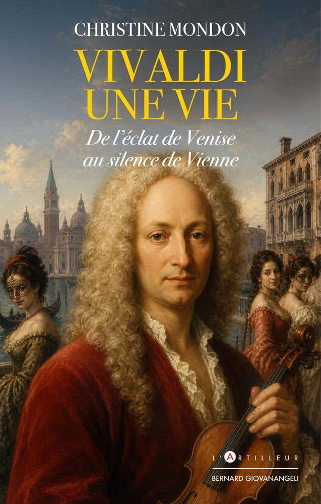 Vivaldi, une Vie (de L'éclat de Venise Au Silence de Vienne)