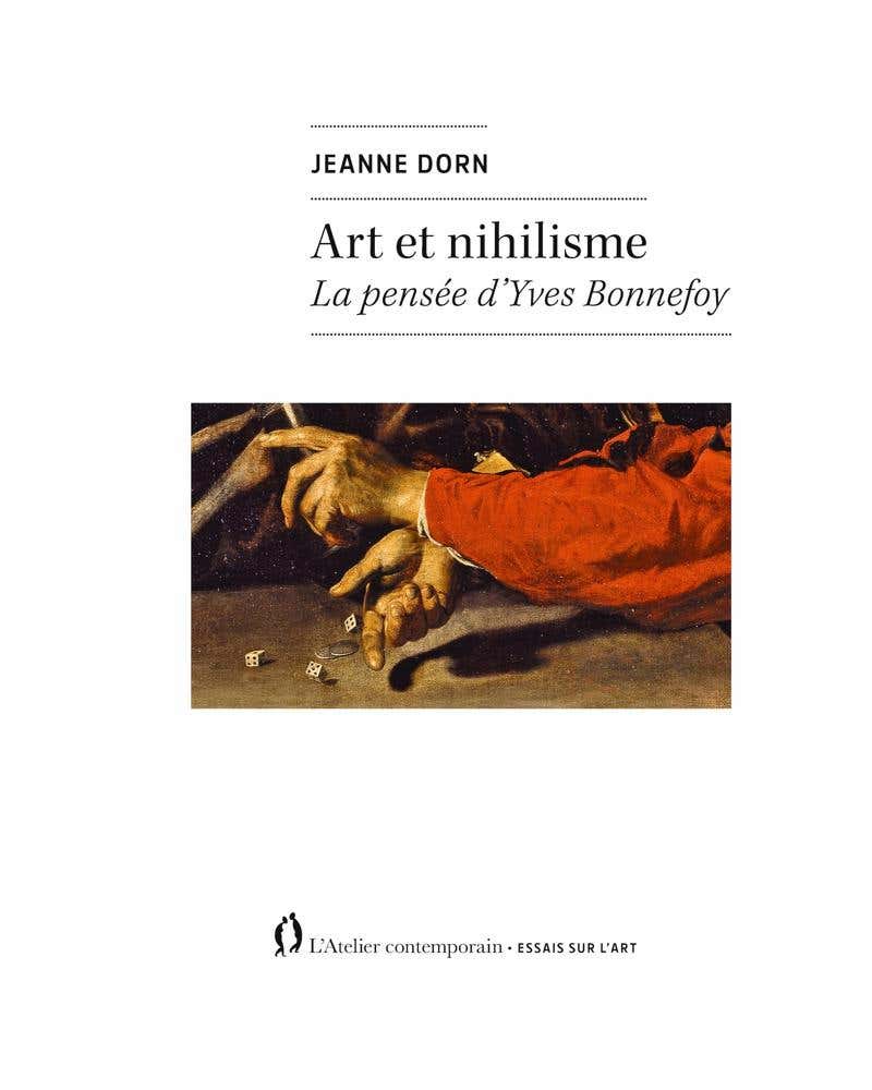 Art et Nihilisme. La Parole Critique D'yves Bonnefoy