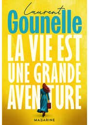 La Vie Est une Grande Aventure