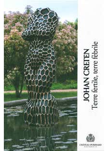 Johan Creten (terre Fertile,terre Febrile)
