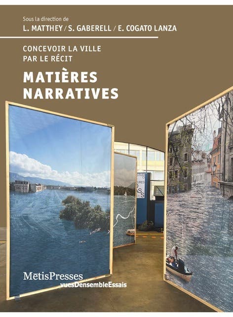 Matières Narratives (concevoir la Ville par le Récit)