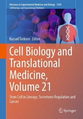 Cell Biology And Translational Medicine, Volume 21 (stem Cell In Lineage, Secretome Regulation And Cancer)
