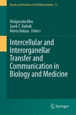 Intercellular And Interorganellar Transfer And Communication In Biology And Medicine
