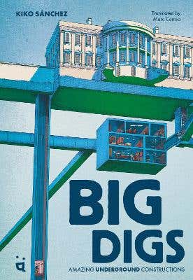 Big Digs (amazing Underground Constructions)