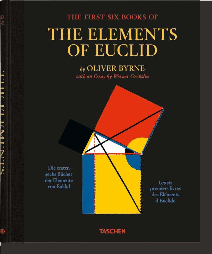 Oliver Byrne. The First Six Books Of The Elements Of Euclid
