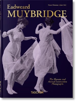 Muybridge (the Human And Animal Locomotion Photographs. 45th Ed.)