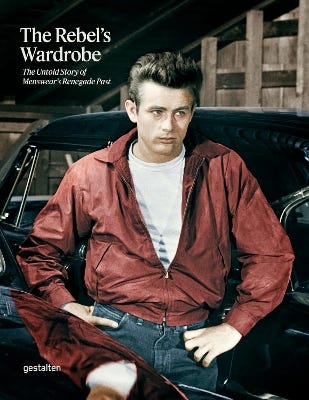 The Rebel's Wardrobe (the Untold Story Of Menswear's Renegade Past)