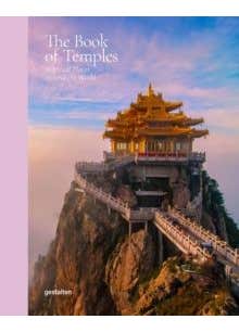 The Book Of Temples (spiritual Places Around The World)
