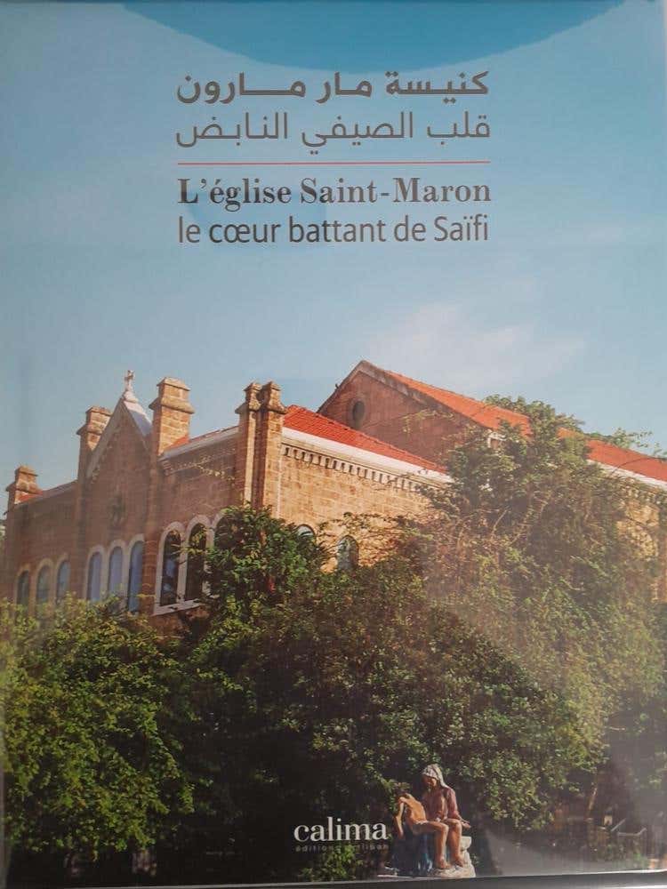 L'église Saint-maron : LE Coeur Battant DE Saïfi