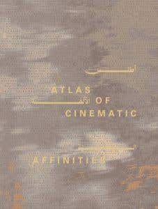 Atlas Of Cinematic Affinities: 15 Years Of Doha Film Institute