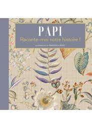 Papi Raconte-moi Notre Histoire !