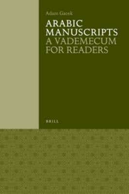 Arabic Manuscripts (a Vademecum For Readers)