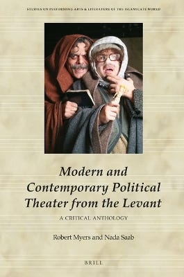 Modern And Contemporary Political Theater From The Levant (a Critical Anthology)