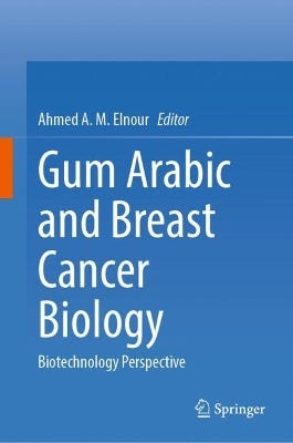 Gum Arabic And Breast Cancer Biology (biotechnology Perspective)