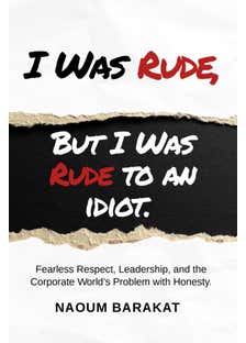 I Was Rude But I Was Rude To An Idiot