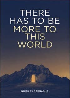 There Has To Be More To This World