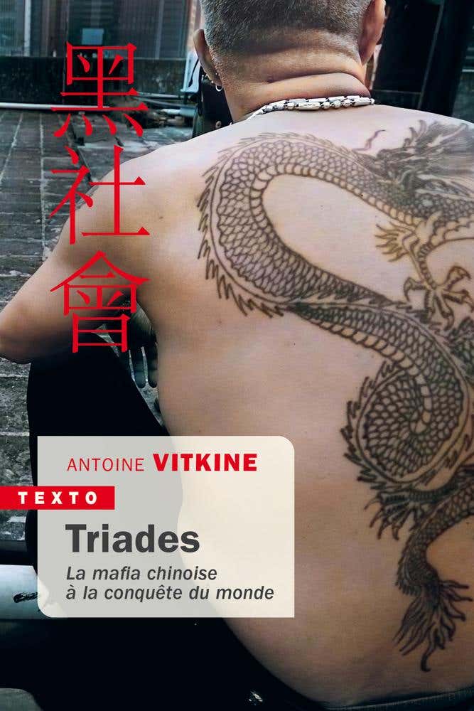 Triades (la Mafia Chinoise À la Conquête du Monde)