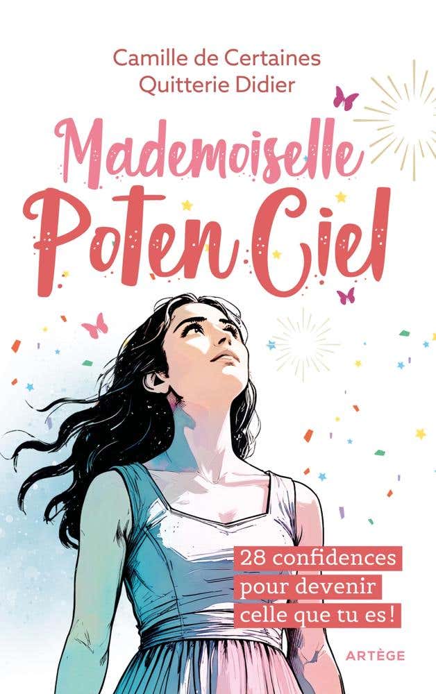 Mademoiselle Potenciel (28 Confidences Pour Devenir Celle Que Tu Es !)